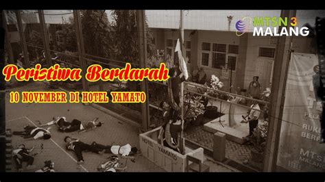 Bikin Merinding Peristiwa Perobekan Bendera Di Hotel Yamato