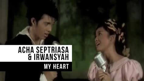 ACHA SEPTRIASA & IRWANSYAH - My Heart Chords - Chordify