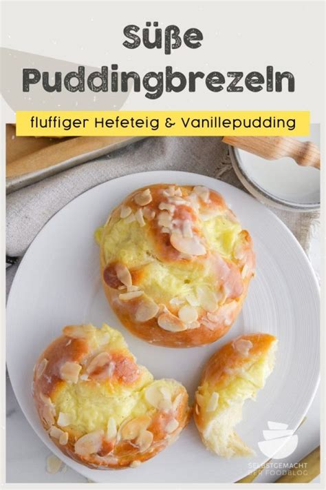 Puddingbrezeln S E Hefeteig Brezeln Selbstgemacht Der Foodblog