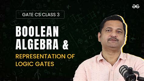 Boolean Algebra And Representation Of Logic Gates Gate 2025 Offline Classes Gfg Noida