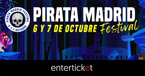 Pirata Madrid Festival Enterticket