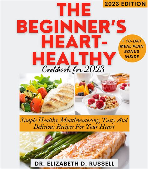 The Beginners Heart Healthy Cookbook For 2023 Simple Healthy