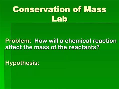 Ppt Conservation Of Mass Lab Powerpoint Presentation Free Download Id2344665