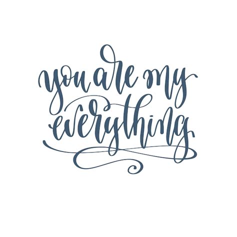 Premium Vector You Are My Everything Hand Lettering Romantic Quote