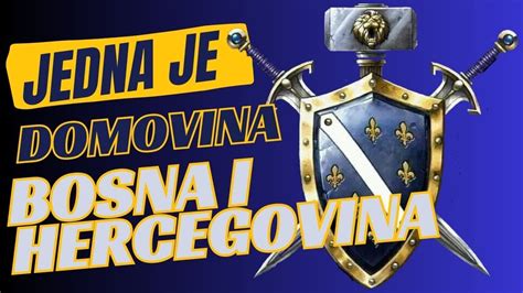 Jedna Je Domovina Bosna I Hercegovina Youtube