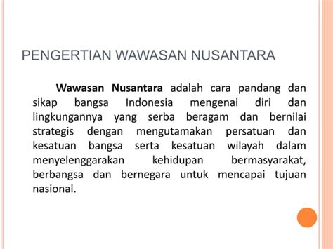 Pengertian Dan Latar Belakang Wawasan Nusantara Ppt