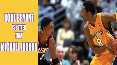 Scottie Pippen Kobe Bryant Is Better Than Michael Jordan Youtube