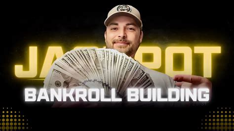 Bankroll Building Method With A Jackpot Youtube