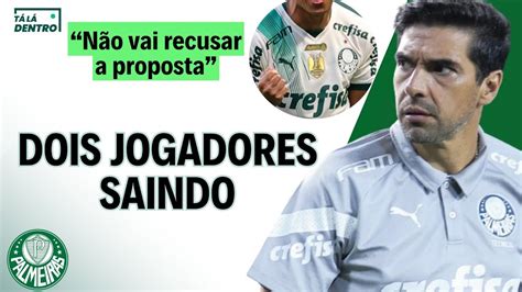 Palmeiras Pode Perder Dois Jogadores Em Breve Veja Quem Pode Deixar O