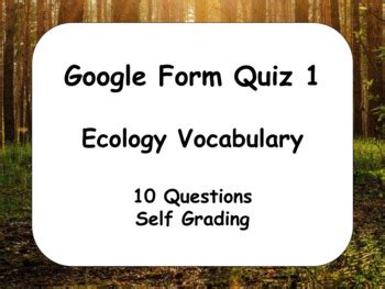 Google Form Quiz Ecology Vocabulary 10 Questions And Self Grading 1