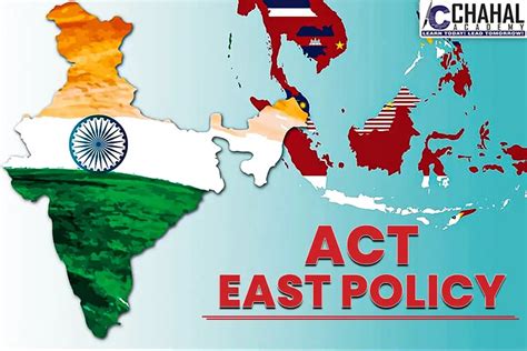 Act East Policy India S Act East Policy UPSC CSE