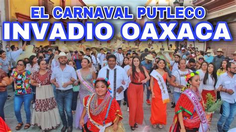 El Carnaval Putleco Invadi Oaxaca Youtube