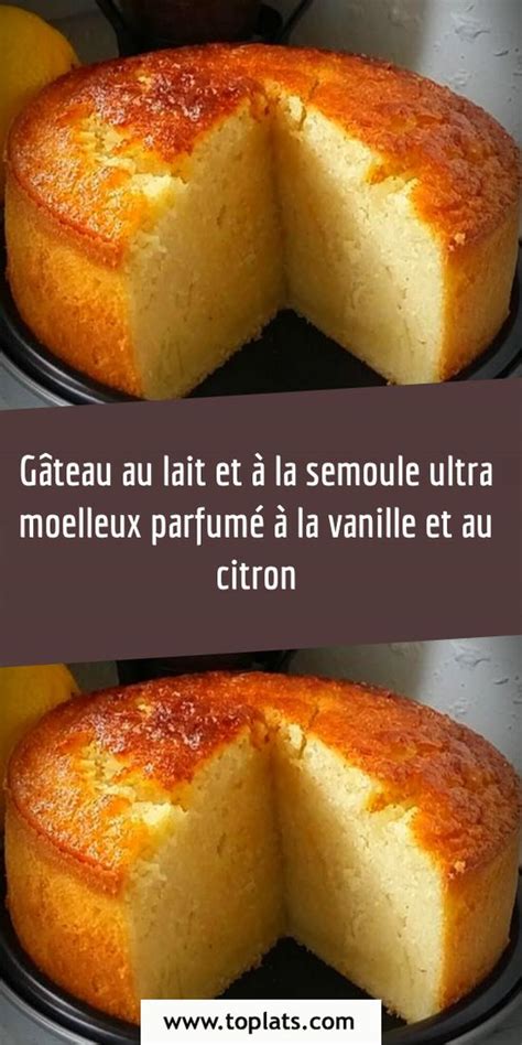 Gâteau au lait et à la semoule ultra moelleux parfumé à la vanille et