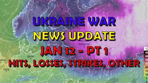 Ukraine War Update NEWS (20240112a): Pt 1 - Overnight & Other News