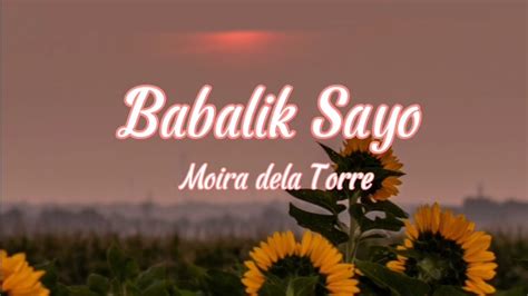 Babalik Sayo Moira Dela Torre Lyrics Youtube