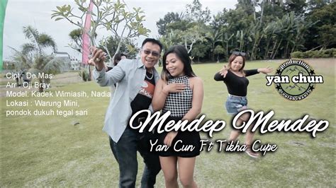 MENDEP MENDEP VOC YAN CHUN FT TIKA CUPE VIDEO MUSIC OFFICIAL YouTube