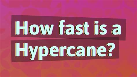 How fast is a Hypercane? - YouTube