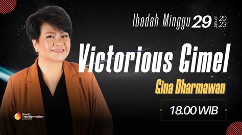 Ibadah Minggu 29 Januari 2023 Ibu Gina Dharmawan Pkl 18 00 WIB