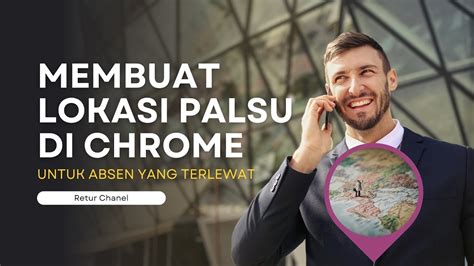 Cara Membuat Lokasi Palsu Di Chrome Atau PC Dengan Mudah Untuk