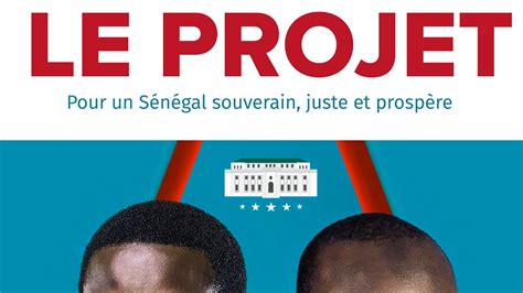 LE PROJET Pour un Sénégal souverain juste et prospère 2024 YouTube