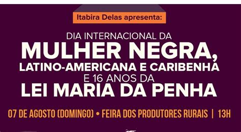 Itabira Delas Celebra O Dia Internacional Da Mulher Negra E A Lei