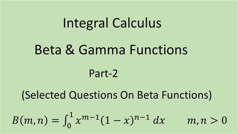 L7 Integral Calculus Beta Gamma Function Part 3 Important Questions