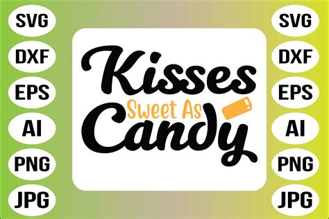 Kisses Sweet As Candy Graphic By Svg Bundlestore · Creative Fabrica