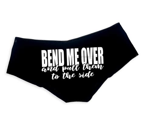 Bend Me Over And Pull Them To The Side Panties Slutty Funny Etsy