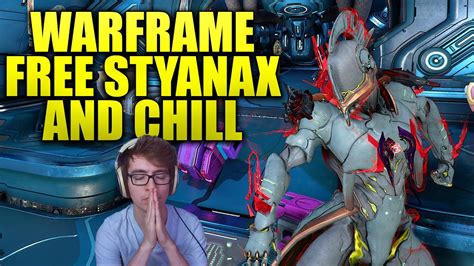 Warframe Free Styanax Testing And Chill Veilbreaker Is Here Youtube