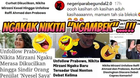 Viral Ngakak Banget Cieee Nikita Mirzani Ngambek Unfoll Prabowo