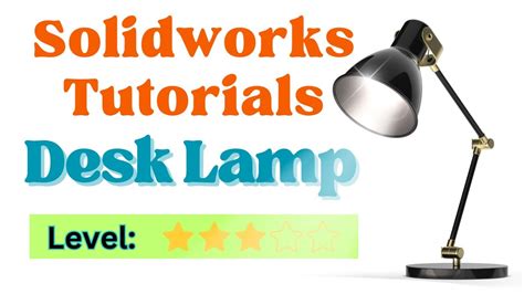 How To Design A Desk Lamp In SolidWorks STEP BY STEP YouTube