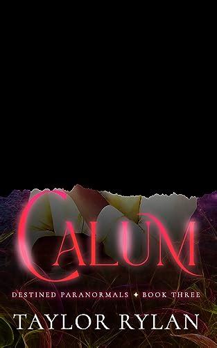 Calum Destined Paranormals Book Three Ebook Rylan Taylor