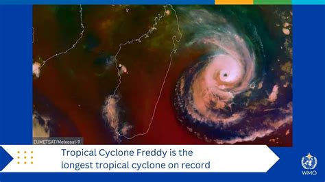 Tropical Cyclone Freddy Is The Longest Tropical Cyclone On Record At 36 Days Wmo Youtube