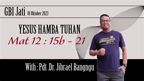 Yesus Hamba Tuhan Matius B Pdt Dr Jibrael Bangngu