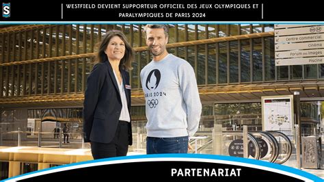 Westfield Devient Supporteur Officiel Des Jeux Olympiques Et Paralympiques De Paris 2024 Sport