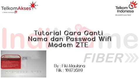 Cara Mengganti Nama Dan Password Wifi Indihome Modem Zte Youtube