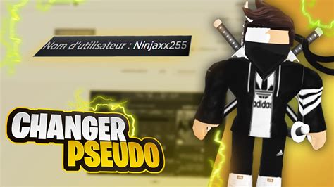 COMMENT CHANGER SON PSEUDO ROBLOX YouTube