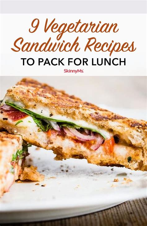 Vegetarian Sandwich Recipes To Pack For Lunch Vegetarian Recipes