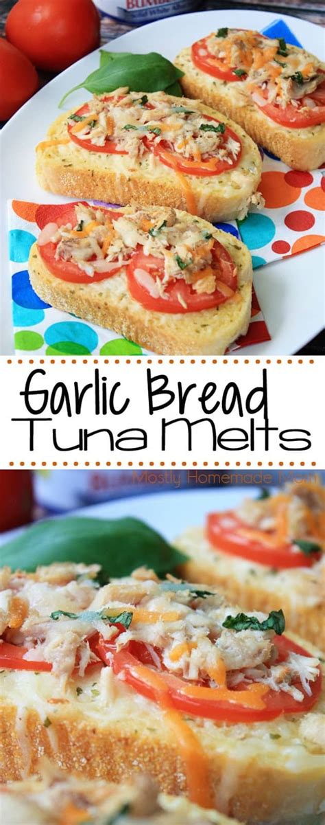 Garlic Bread Tuna Melt Mostly Homemade Mom