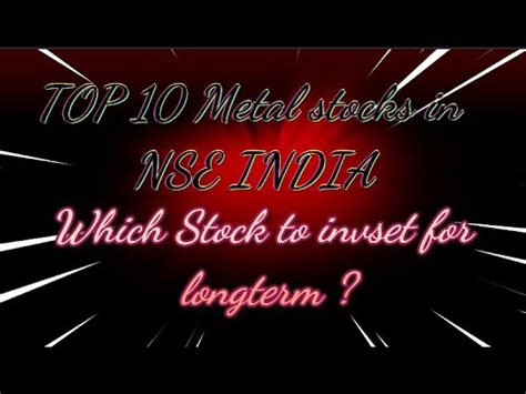 TOP 10 METAL STOCKS IN NSE METAL STOCKS IN NSE INDIA Pptf YouTube