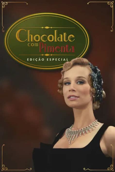 Assistir Chocolate Pimenta Edição Especial Online Gratis HD AskFlix