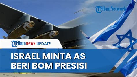 Mencekam Israel Minta As Beri Bantuan Bom Presisi Dan Penangkal Rudal