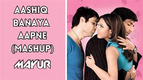 Aashiq Banaya Aapne Title Song Mashup Deejaymayur Himesh Reshammiya