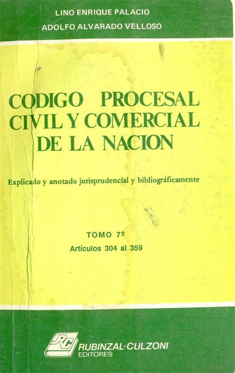 Codigo procesal civil y comercial de la Nacion Ediciones Técnicas