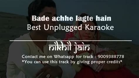 Bade Acche Lagte Hai Unplugged Karaoke With Lyrics Nikhil Jain