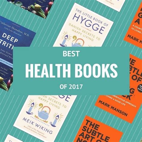 The 7 Best Health And Wellness Books Of 2017 Health Wellness Health