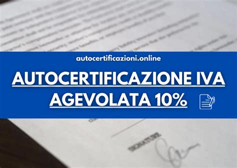 Autocertificazione Iva Agevolata Privati