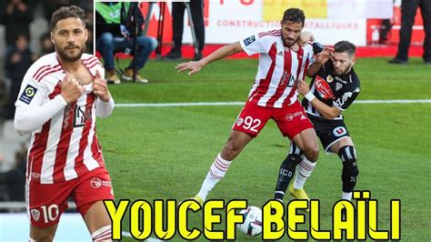 That s why AC Ajaccio want s Youcef Belaïli Amazing Skills and Goals