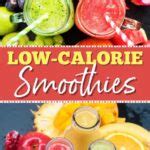 10 Best Low-Calorie Smoothies Under 200 Calories - Insanely Good