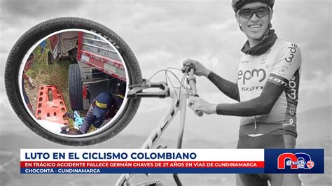 Canal 3 Mastv Luto En El Ciclismo Colombiano Por Muerte De GermÁn Chaves